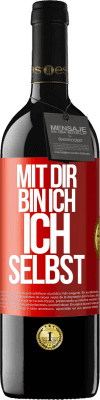 39,95 € Kostenloser Versand | Rotwein RED Ausgabe MBE Reserve Mit dir bin ich ich selbst Rote Markierung. Anpassbares Etikett Reserve 12 Monate Ernte 2016 Tempranillo