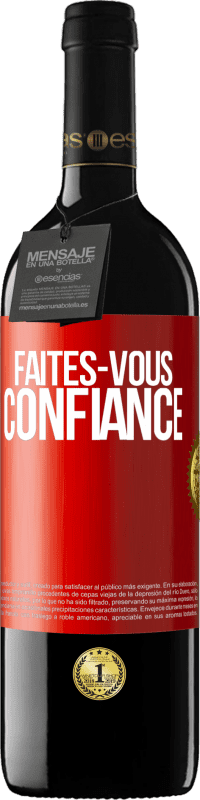 39,95 € Envoi gratuit | Vin rouge Édition RED MBE Réserve Faites-vous confiance Étiquette Rouge. Étiquette personnalisable Réserve 12 Mois Récolte 2015 Tempranillo