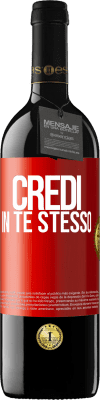 39,95 € Spedizione Gratuita | Vino rosso Edizione RED MBE Riserva Credi in te stesso Etichetta Rossa. Etichetta personalizzabile Riserva 12 Mesi Raccogliere 2015 Tempranillo