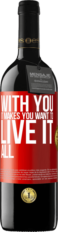 39,95 € Free Shipping | Red Wine RED Edition MBE Reserve With you it makes you want to live it all Red Label. Customizable label Reserve 12 Months Harvest 2016 Tempranillo