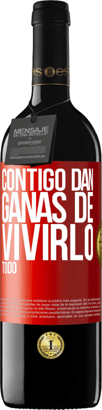 39,95 € Envío gratis | Vino Tinto Edición RED MBE Reserva Contigo dan ganas de vivirlo todo Etiqueta Roja. Etiqueta personalizable Reserva 12 Meses Cosecha 2015 Tempranillo