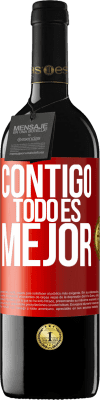 39,95 € Envío gratis | Vino Tinto Edición RED MBE Reserva Contigo todo es mejor Etiqueta Roja. Etiqueta personalizable Reserva 12 Meses Cosecha 2015 Tempranillo