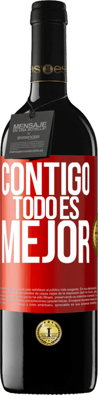 39,95 € Envío gratis | Vino Tinto Edición RED MBE Reserva Contigo todo es mejor Etiqueta Roja. Etiqueta personalizable Reserva 12 Meses Cosecha 2015 Tempranillo