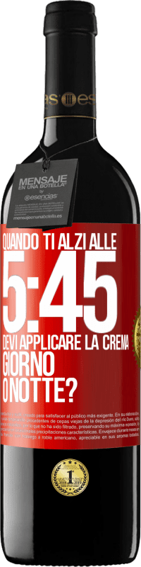 39,95 € Spedizione Gratuita | Vino rosso Edizione RED MBE Riserva Quando ti alzi alle 5:45, devi applicare la crema giorno o notte? Etichetta Rossa. Etichetta personalizzabile Riserva 12 Mesi Raccogliere 2014 Tempranillo