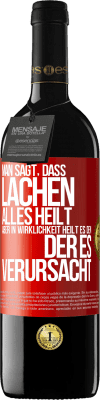 39,95 € Kostenloser Versand | Rotwein RED Ausgabe MBE Reserve Man sagt, dass Lachen alles heilt, aber in Wirklichkeit heilt es den, der es verursacht Rote Markierung. Anpassbares Etikett Reserve 12 Monate Ernte 2014 Tempranillo