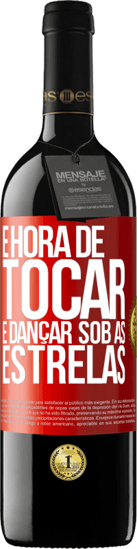 39,95 € Envio grátis | Vinho tinto Edição RED MBE Reserva É hora de tocar e dançar sob as estrelas Etiqueta Vermelha. Etiqueta personalizável Reserva 12 Meses Colheita 2014 Tempranillo