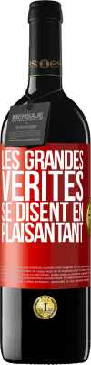 39,95 € Envoi gratuit | Vin rouge Édition RED MBE Réserve Les grandes vérités se disent en plaisantant Étiquette Rouge. Étiquette personnalisable Réserve 12 Mois Récolte 2014 Tempranillo