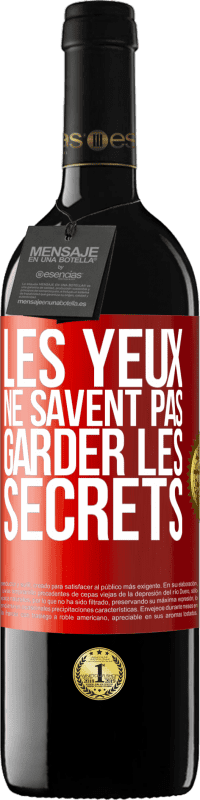 39,95 € Envoi gratuit | Vin rouge Édition RED MBE Réserve Les yeux ne savent pas garder les secrets Étiquette Rouge. Étiquette personnalisable Réserve 12 Mois Récolte 2015 Tempranillo