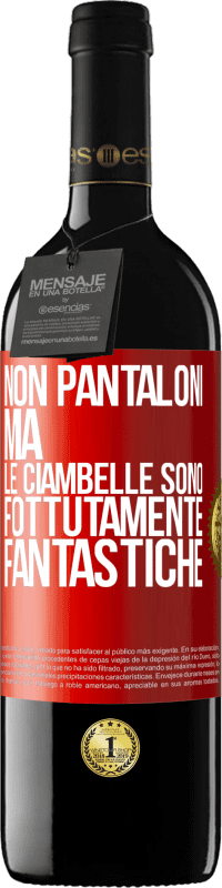 39,95 € Spedizione Gratuita | Vino rosso Edizione RED MBE Riserva Non pantaloni, ma le ciambelle sono fottutamente fantastiche Etichetta Rossa. Etichetta personalizzabile Riserva 12 Mesi Raccogliere 2014 Tempranillo