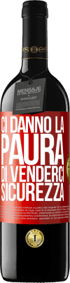 39,95 € Spedizione Gratuita | Vino rosso Edizione RED MBE Riserva Ci danno la paura di venderci sicurezza Etichetta Rossa. Etichetta personalizzabile Riserva 12 Mesi Raccogliere 2016 Tempranillo