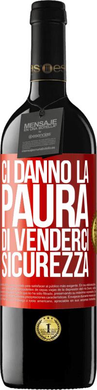 39,95 € Spedizione Gratuita | Vino rosso Edizione RED MBE Riserva Ci danno la paura di venderci sicurezza Etichetta Rossa. Etichetta personalizzabile Riserva 12 Mesi Raccogliere 2016 Tempranillo