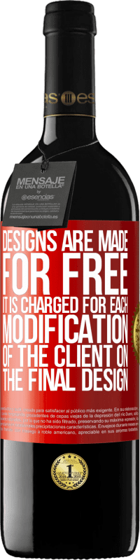 39,95 € Free Shipping | Red Wine RED Edition MBE Reserve Designs are made for free. It is charged for each modification of the client on the final design Red Label. Customizable label Reserve 12 Months Harvest 2016 Tempranillo