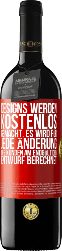 39,95 € Kostenloser Versand | Rotwein RED Ausgabe MBE Reserve Designs werden kostenlos gemacht. Es wird für jede Änderung des Kunden am endgültigen Entwurf berechnet Rote Markierung. Anpassbares Etikett Reserve 12 Monate Ernte 2014 Tempranillo