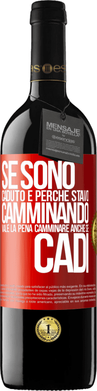 39,95 € Spedizione Gratuita | Vino rosso Edizione RED MBE Riserva Se sono caduto è perché stavo camminando. Vale la pena camminare anche se cadi Etichetta Rossa. Etichetta personalizzabile Riserva 12 Mesi Raccogliere 2016 Tempranillo