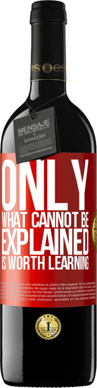39,95 € 送料無料 | 赤ワイン REDエディション MBE 予約する 説明できないことだけを学ぶ価値があります 赤いタグ. カスタマイズ可能なラベル 予約する 12 月 収穫 2016 Tempranillo