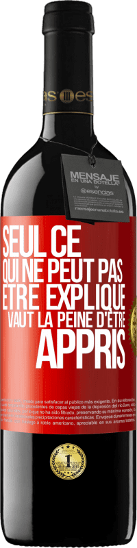 39,95 € Envoi gratuit | Vin rouge Édition RED MBE Réserve Seul ce qui ne peut pas être expliqué vaut la peine d'être appris Étiquette Rouge. Étiquette personnalisable Réserve 12 Mois Récolte 2015 Tempranillo