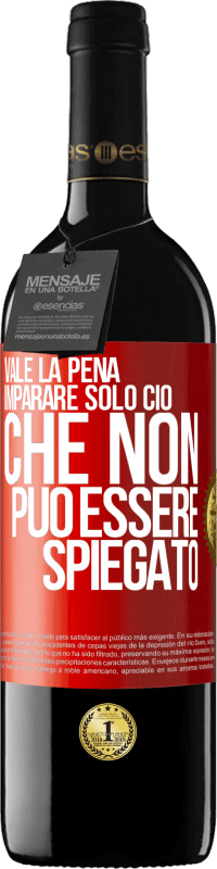 39,95 € Spedizione Gratuita | Vino rosso Edizione RED MBE Riserva Vale la pena imparare solo ciò che non può essere spiegato Etichetta Rossa. Etichetta personalizzabile Riserva 12 Mesi Raccogliere 2014 Tempranillo