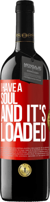 39,95 € 送料無料 | 赤ワイン REDエディション MBE 予約する 私には魂があり、それはロードされています 赤いタグ. カスタマイズ可能なラベル 予約する 12 月 収穫 2016 Tempranillo