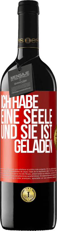 39,95 € Kostenloser Versand | Rotwein RED Ausgabe MBE Reserve Ich habe eine Seele und sie ist geladen Rote Markierung. Anpassbares Etikett Reserve 12 Monate Ernte 2015 Tempranillo