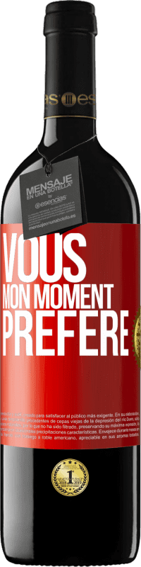 39,95 € Envoi gratuit | Vin rouge Édition RED MBE Réserve Vous. Mon moment préféré Étiquette Rouge. Étiquette personnalisable Réserve 12 Mois Récolte 2014 Tempranillo