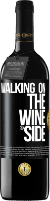 39,95 € 免费送货 | 红酒 RED版 MBE 预订 Walking on the Wine Side® 黑标. 可自定义的标签 预订 12 个月 收成 2015 Tempranillo