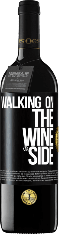 39,95 € 送料無料 | 赤ワイン REDエディション MBE 予約する Walking on the Wine Side® ブラックラベル. カスタマイズ可能なラベル 予約する 12 月 収穫 2015 Tempranillo