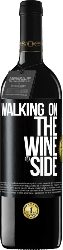 24,95 € Free Shipping | Red Wine RED Edition Crianza 6 Months Walking on the Wine Side® Black Label. Customizable label Aging in oak barrels 6 Months Harvest 2019 Tempranillo