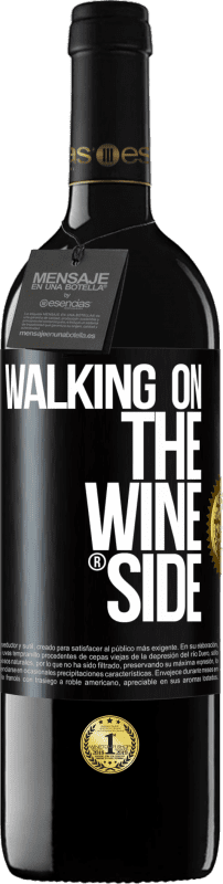 39,95 € Free Shipping | Red Wine RED Edition MBE Reserve Walking on the Wine Side® Black Label. Customizable label Reserve 12 Months Harvest 2013 Tempranillo