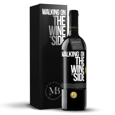 «Walking on the Wine Side®» Édition RED MBE Réserve