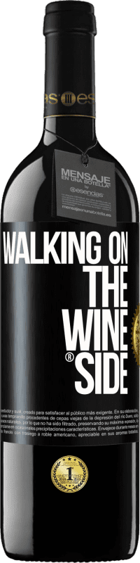 39,95 € Envío gratis | Vino Tinto Edición RED MBE Reserva Walking on the Wine Side® Etiqueta Negra. Etiqueta personalizable Reserva 12 Meses Cosecha 2014 Tempranillo