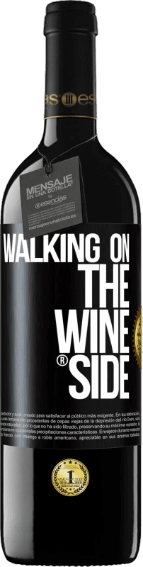 39,95 € Envio grátis | Vinho tinto Edição RED MBE Reserva Walking on the Wine Side® Etiqueta Preta. Etiqueta personalizável Reserva 12 Meses Colheita 2014 Tempranillo