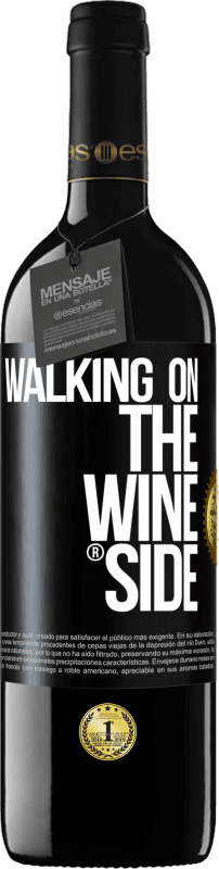 39,95 € Envio grátis | Vinho tinto Edição RED MBE Reserva Walking on the Wine Side® Etiqueta Preta. Etiqueta personalizável Reserva 12 Meses Colheita 2015 Tempranillo