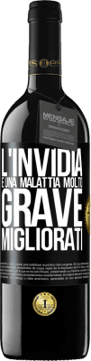 39,95 € Spedizione Gratuita | Vino rosso Edizione RED MBE Riserva L'invidia è una malattia molto grave, migliorati Etichetta Nera. Etichetta personalizzabile Riserva 12 Mesi Raccogliere 2015 Tempranillo