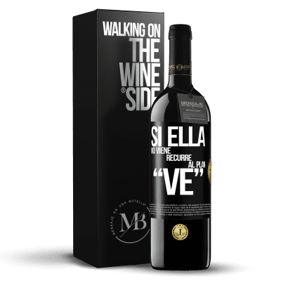 «Si ella no viene, recurre al plan VE» RED Ausgabe MBE Reserve