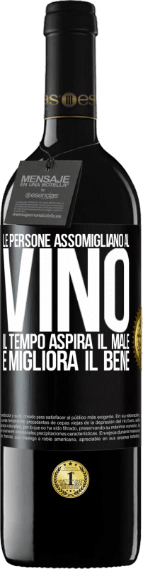 39,95 € Spedizione Gratuita | Vino rosso Edizione RED MBE Riserva Le persone assomigliano al vino. Il tempo aspira il male e migliora il bene Etichetta Nera. Etichetta personalizzabile Riserva 12 Mesi Raccogliere 2015 Tempranillo