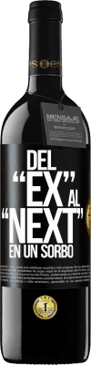 39,95 € Envío gratis | Vino Tinto Edición RED MBE Reserva Del EX al NEXT en un sorbo Etiqueta Negra. Etiqueta personalizable Reserva 12 Meses Cosecha 2014 Tempranillo