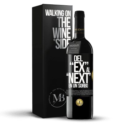 «Del EX al NEXT en un sorbo» Edición RED MBE Reserva