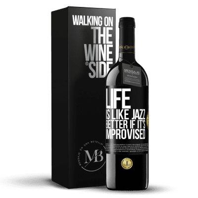 «Life is like jazz ... better if it's improvised» RED Edition MBE Reserve