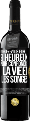 39,95 € Envoi gratuit | Vin rouge Édition RED MBE Réserve Puissiez-vous être si heureux pour confondre la vie et les songes Étiquette Noire. Étiquette personnalisable Réserve 12 Mois Récolte 2015 Tempranillo