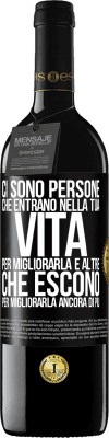 39,95 € Spedizione Gratuita | Vino rosso Edizione RED MBE Riserva Ci sono persone che entrano nella tua vita per migliorarla e altre che escono per migliorarla ancora di più Etichetta Nera. Etichetta personalizzabile Riserva 12 Mesi Raccogliere 2014 Tempranillo