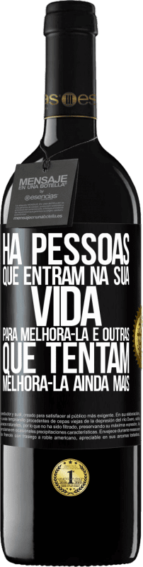 39,95 € Envio grátis | Vinho tinto Edição RED MBE Reserva Há pessoas que entram na sua vida para melhorá-la e outras que tentam melhorá-la ainda mais Etiqueta Preta. Etiqueta personalizável Reserva 12 Meses Colheita 2015 Tempranillo