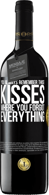 39,95 € Бесплатная доставка | Красное вино Издание RED MBE Бронировать Ты всегда помнишь те поцелуи, где ты все забыл Черная метка. Настраиваемая этикетка Бронировать 12 Месяцы Урожай 2014 Tempranillo