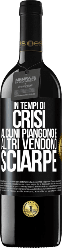 39,95 € Spedizione Gratuita | Vino rosso Edizione RED MBE Riserva In tempi di crisi, alcuni piangono e altri vendono sciarpe Etichetta Nera. Etichetta personalizzabile Riserva 12 Mesi Raccogliere 2015 Tempranillo