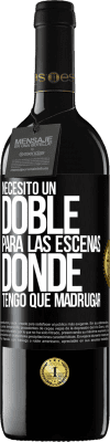 39,95 € Envío gratis | Vino Tinto Edición RED MBE Reserva Necesito un doble para las escenas donde tengo que madrugar Etiqueta Negra. Etiqueta personalizable Reserva 12 Meses Cosecha 2015 Tempranillo