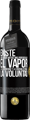 39,95 € Envío gratis | Vino Tinto Edición RED MBE Reserva Existe una fuerza motriz más poderosa que el vapor, la electricidad y la energía atómica: La voluntad Etiqueta Negra. Etiqueta personalizable Reserva 12 Meses Cosecha 2014 Tempranillo