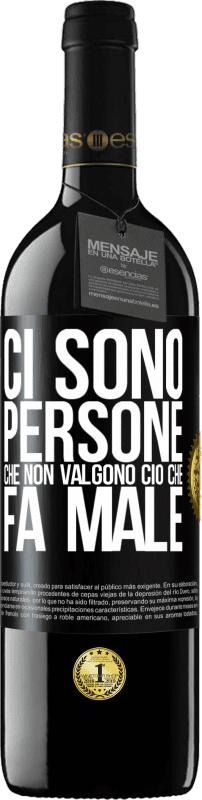 39,95 € Spedizione Gratuita | Vino rosso Edizione RED MBE Riserva Ci sono persone che non valgono ciò che fa male Etichetta Nera. Etichetta personalizzabile Riserva 12 Mesi Raccogliere 2015 Tempranillo