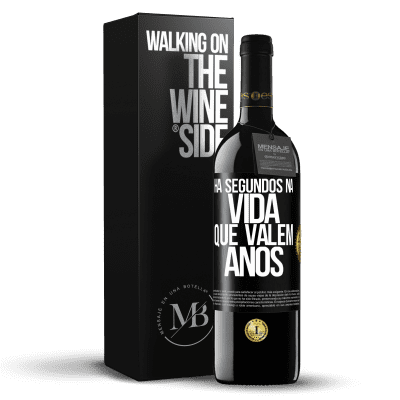 «Há segundos na vida que valem anos» Edição RED MBE Reserva