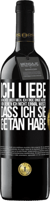39,95 € Kostenloser Versand | Rotwein RED Ausgabe MBE Reserve Ich liebe Gerüchte über mich, ich finde Dinge heraus, von denen ich nicht einmal wusste, dass ich sie getan habe Schwarzes Etikett. Anpassbares Etikett Reserve 12 Monate Ernte 2015 Tempranillo