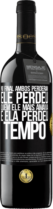 39,95 € Envio grátis | Vinho tinto Edição RED MBE Reserva No final, ambos perderam. Ele perdeu quem ele mais amava, e ela perdeu tempo Etiqueta Preta. Etiqueta personalizável Reserva 12 Meses Colheita 2015 Tempranillo