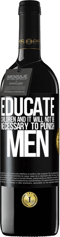 39,95 € 送料無料 | 赤ワイン REDエディション MBE 予約する 子供を教育し、男性を罰する必要はありません ブラックラベル. カスタマイズ可能なラベル 予約する 12 月 収穫 2014 Tempranillo